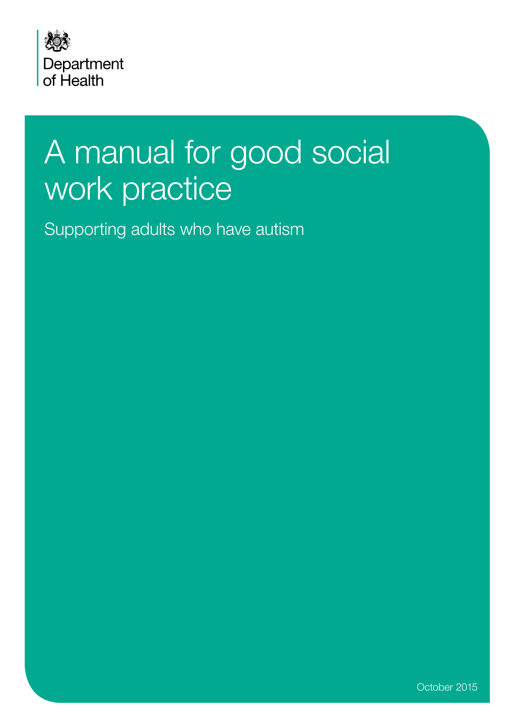 A Manual for Good Social Work Practice Supporting Adults Who Have Autism