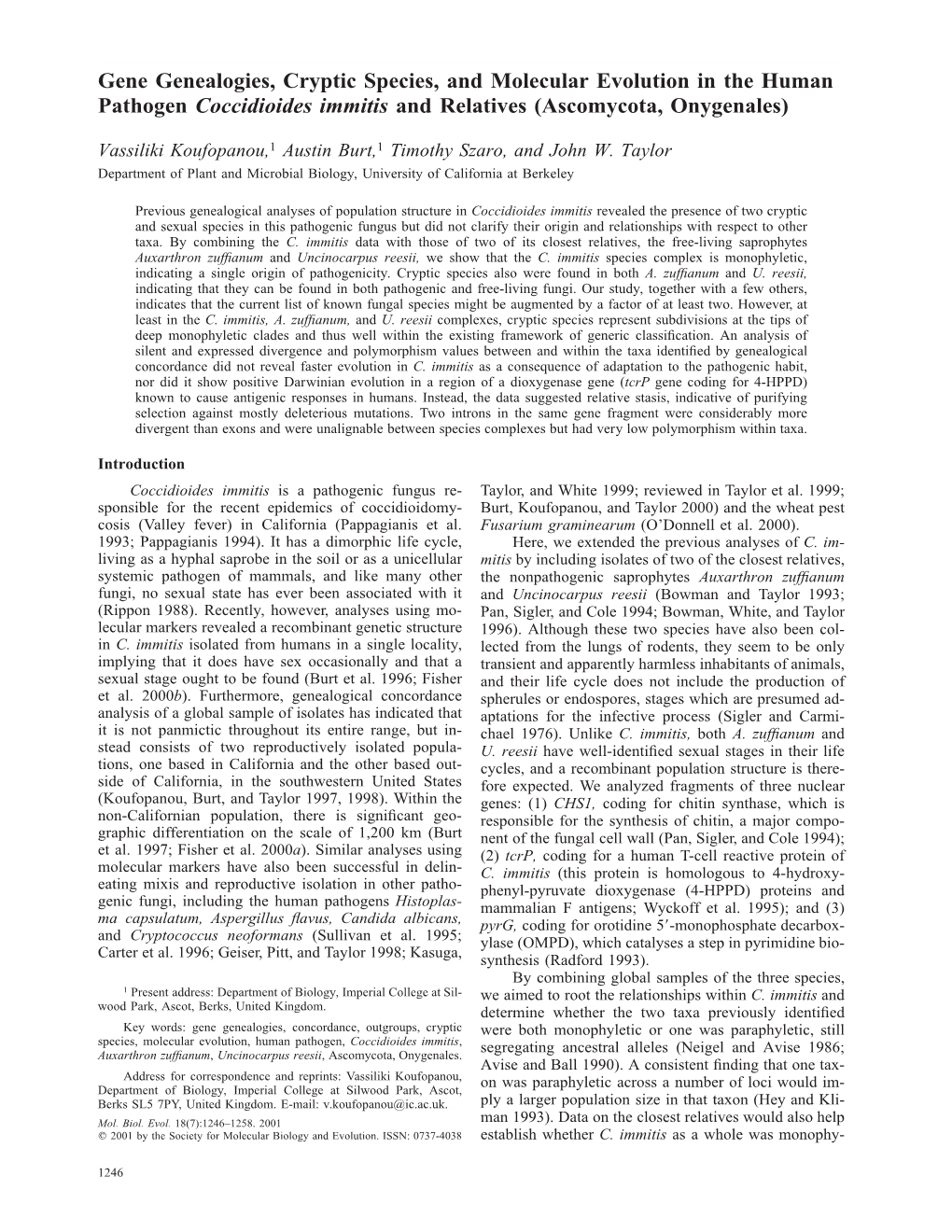 Gene Genealogies, Cryptic Species, and Molecular Evolution in the Human Pathogen Coccidioides Immitis and Relatives (Ascomycota, Onygenales)