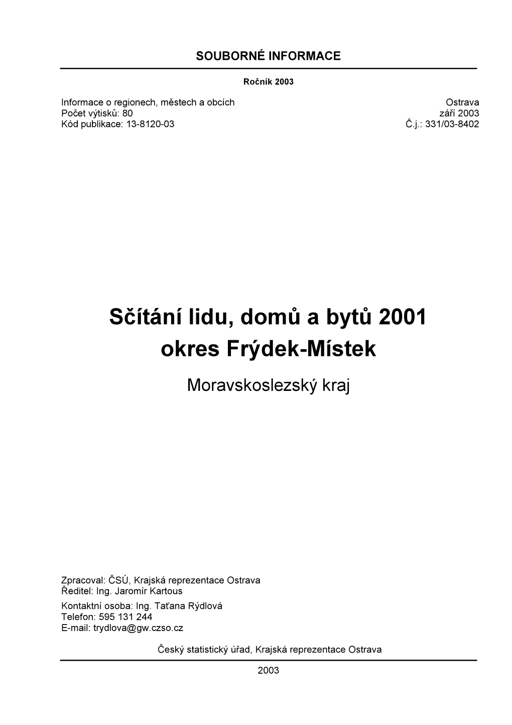 Sčítání Lidu, Domů a Bytů 2001 Okres Frýdek-Místek