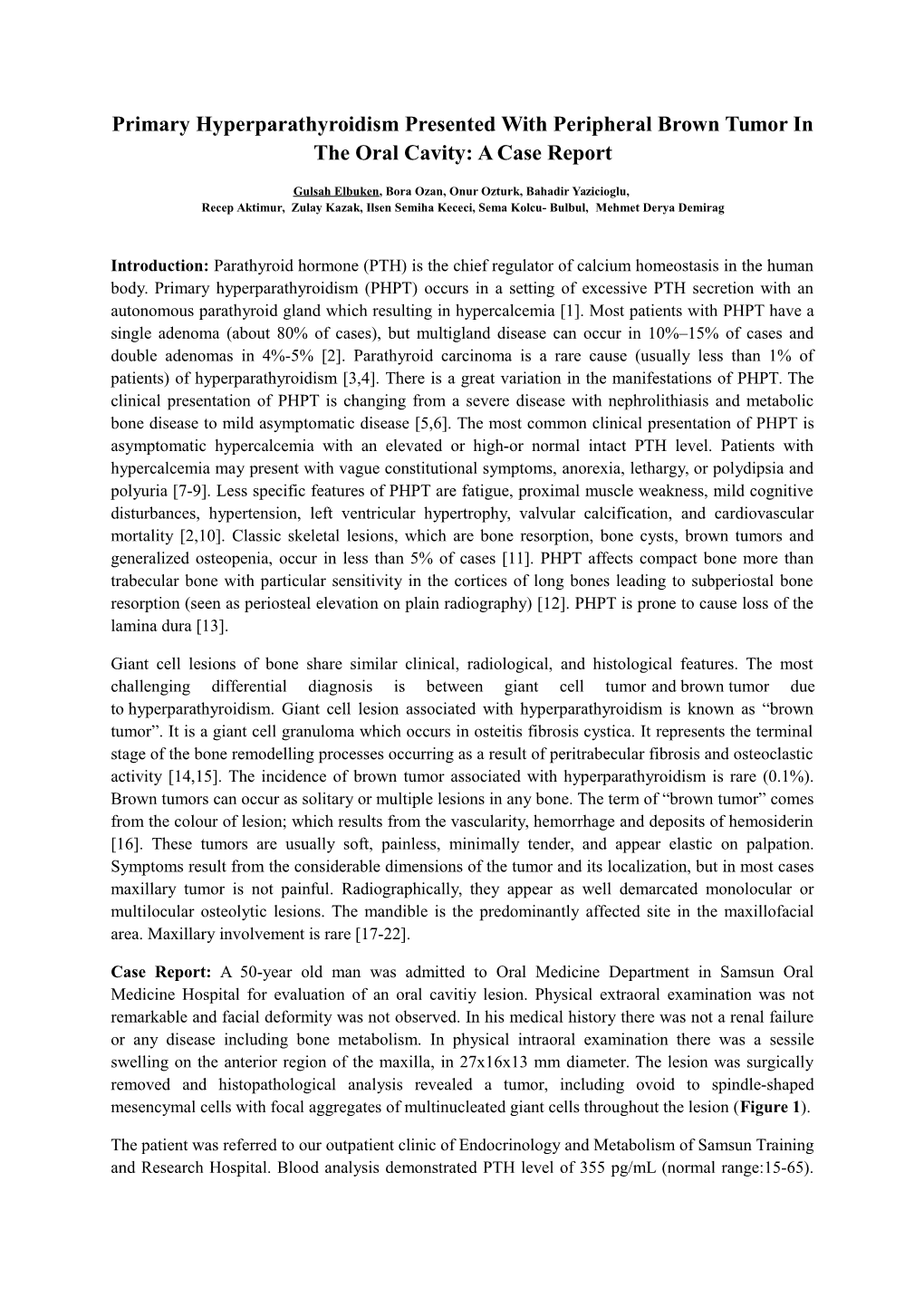 Primary Hyperparathyroidism Presented with Peripheral Brown Tumor in the Oral Cavity: a Case Report