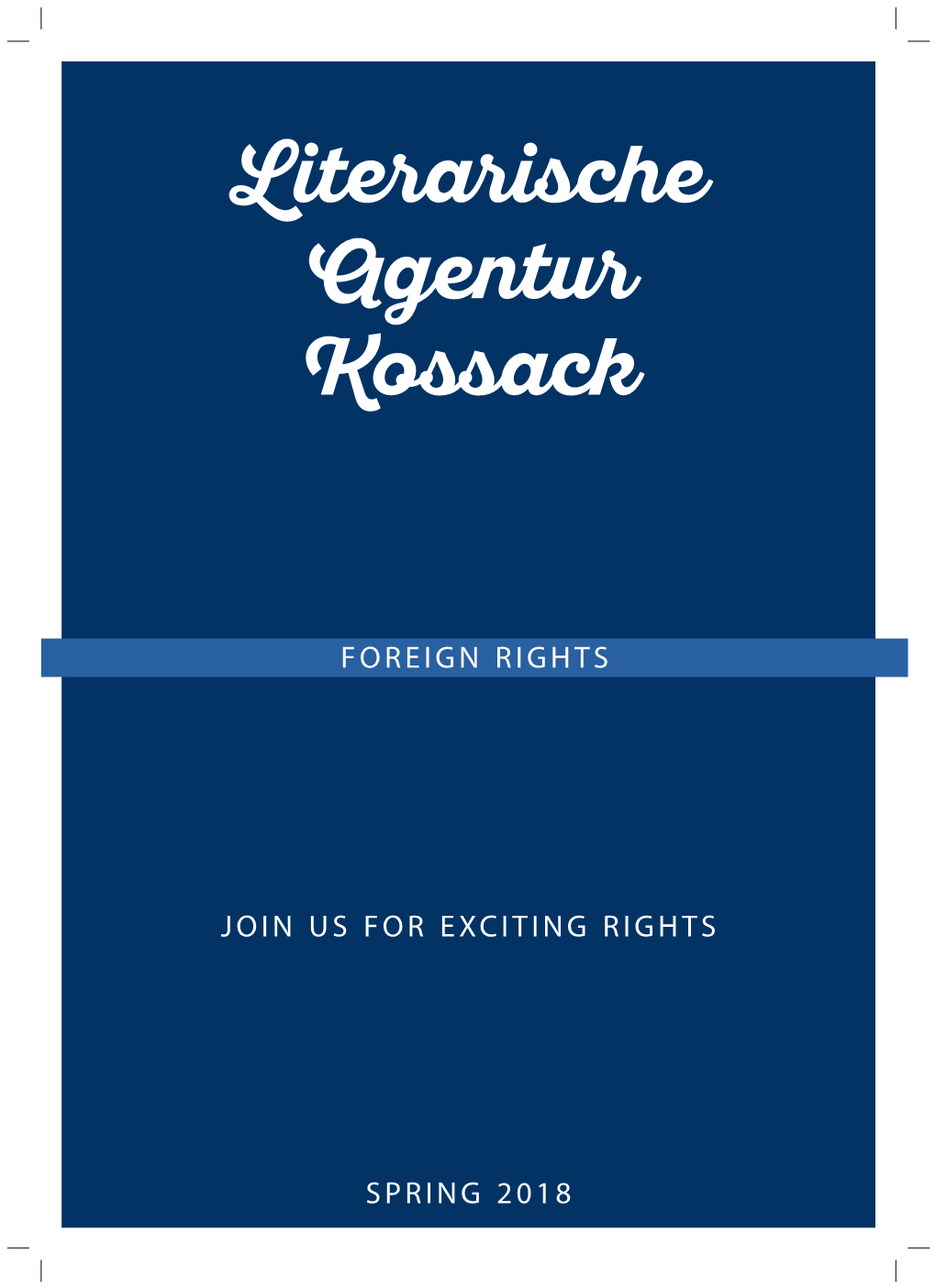 Foreign Rights Spring 2018 Join Us for Exciting Rights