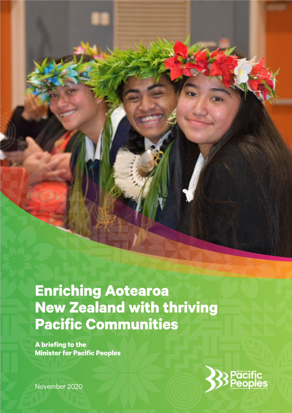 Enriching Aotearoa New Zealand with Thriving Pacific Communities a Briefing to the Minister for Pacific Peoples