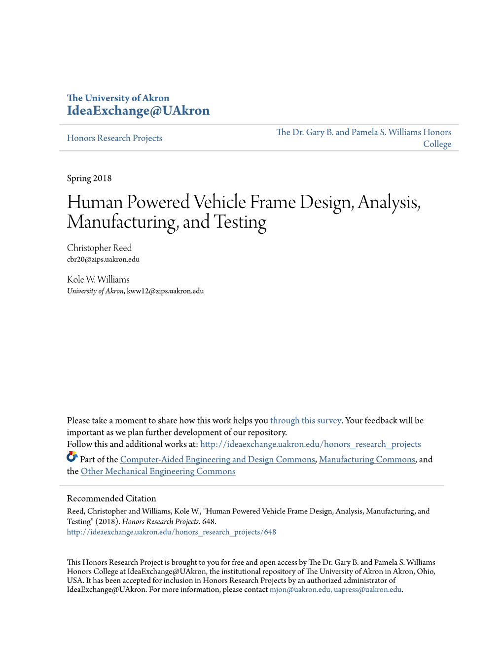 Human Powered Vehicle Frame Design, Analysis, Manufacturing, and Testing Christopher Reed Cbr20@Zips.Uakron.Edu