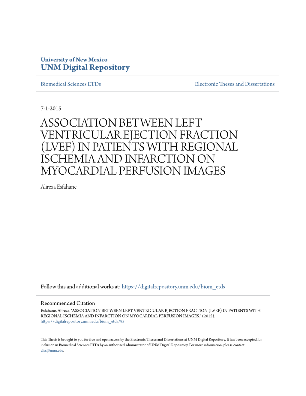 ASSOCIATION BETWEEN LEFT VENTRICULAR EJECTION FRACTION (LVEF) in PATIENTS with REGIONAL ISCHEMIA and INFARCTION on MYOCARDIAL PERFUSION IMAGES Alireza Esfahane