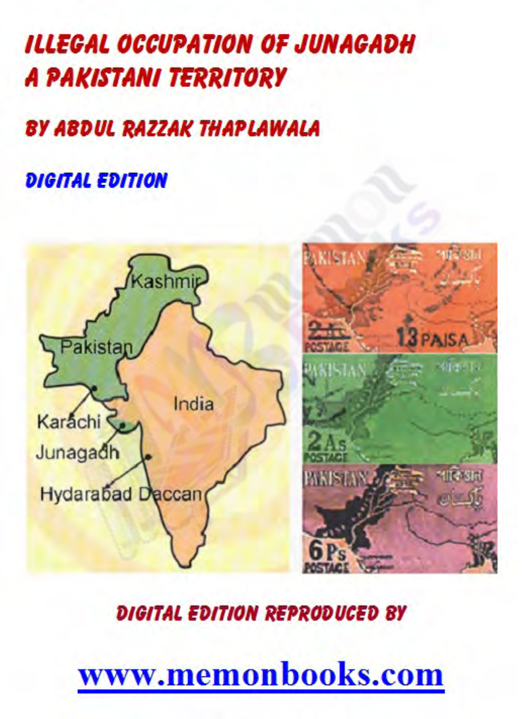 Illegal Occupation of Junagadh by Abdul Razzak Thaplawala