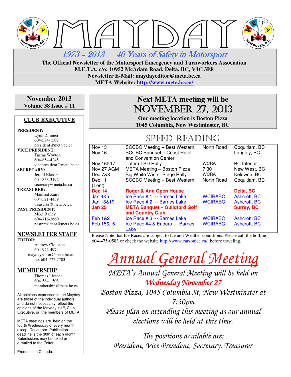 Annual General Meeting MEMBERSHIP Thomas Liesner META’S Annual General Meeting Will Be Held on 604-584-1503 Membership@Meta.Bc.Ca Wednesday November 27