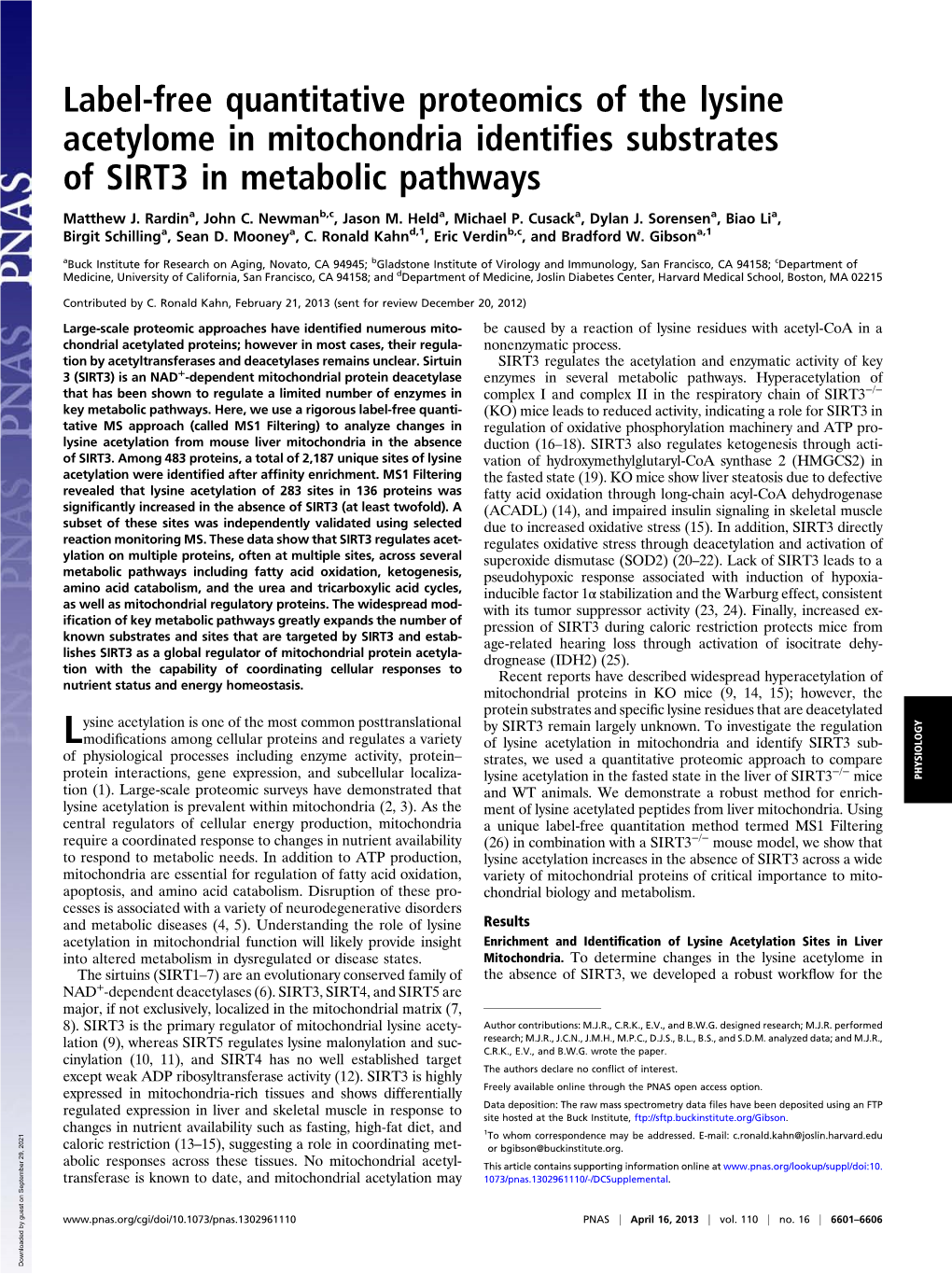 Label-Free Quantitative Proteomics of the Lysine Acetylome in Mitochondria Identiﬁes Substrates of SIRT3 in Metabolic Pathways