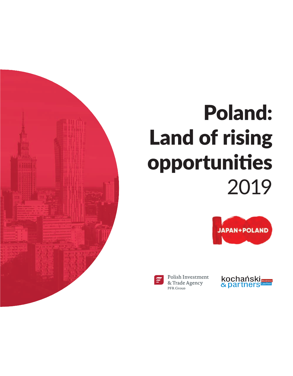 Poland: Land of Rising Opportunities 2019 Table of Contents