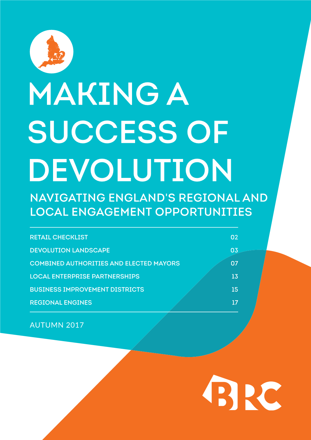 Making a Success of Devolution Navigating England's Regional and Local Engagement Opportunities