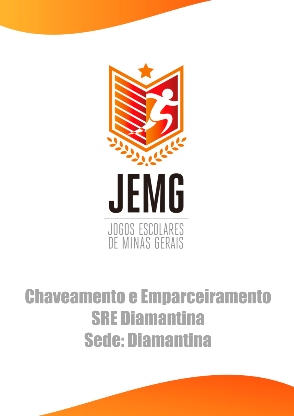 Chaveamento E Emparceiramento SRE Diamantina Sede: Diamantina