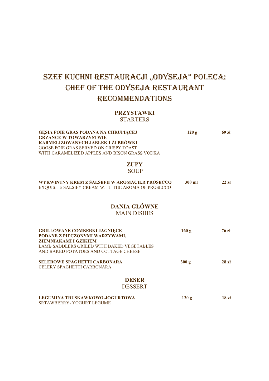ODYSEJA” POLECA: CHEF of the ODYSEJA Restaurant RECOMMENDATIONS