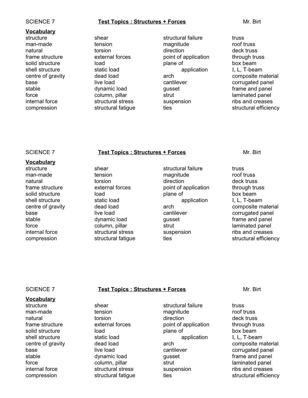 SCIENCE 7 Test Topics : Structures + Forces Mr. Birt