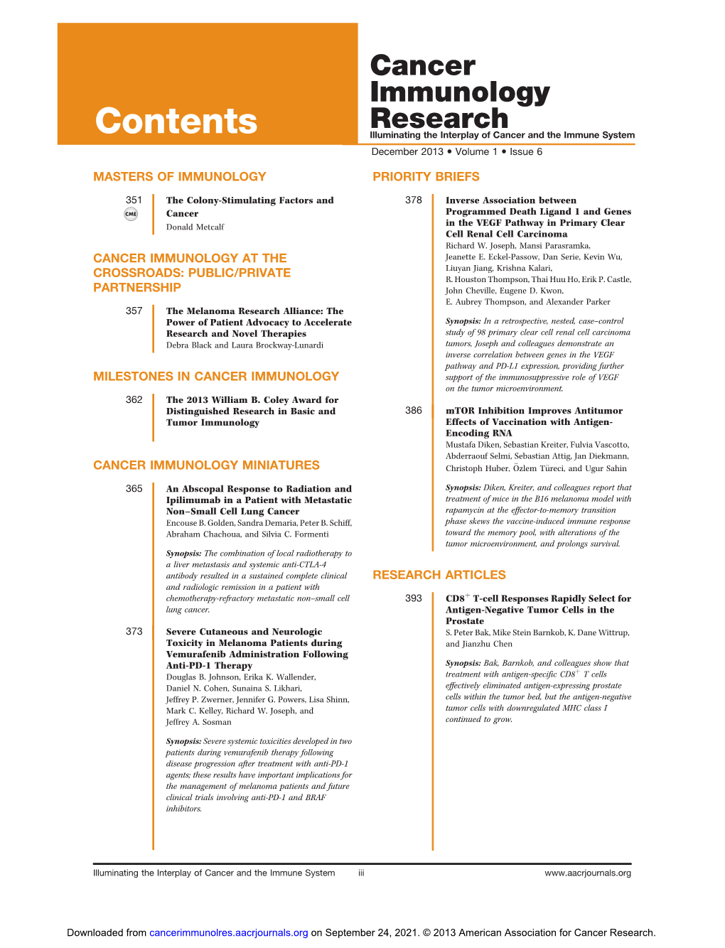 Contents Research Illuminating the Interplay of Cancer and the Immune System December 2013 � Volume 1 � Issue 6