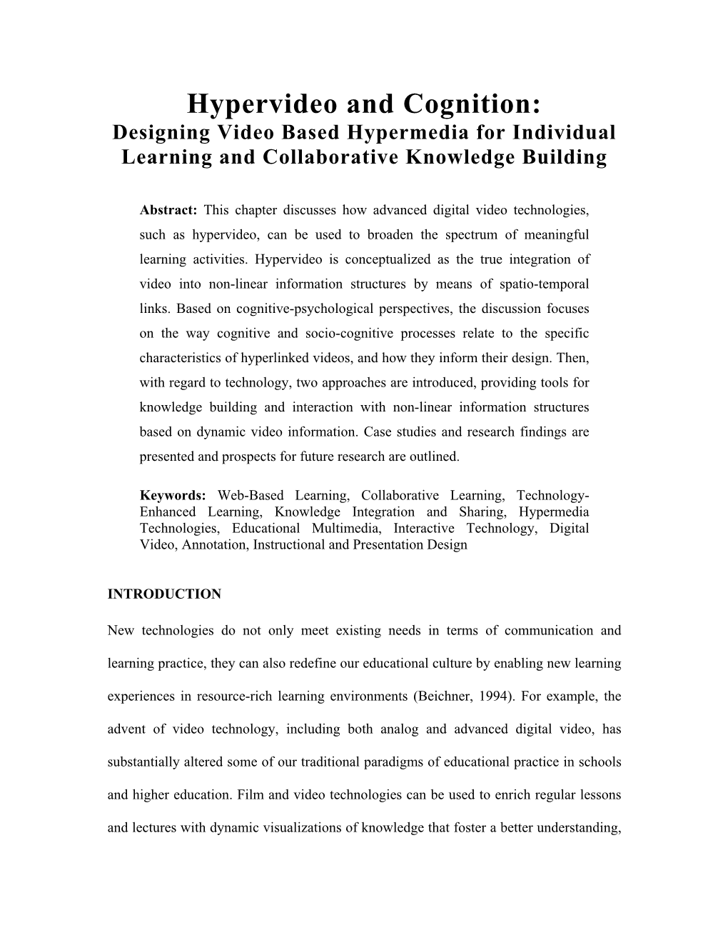 Hypervideo and Cognition: Designing Video Based Hypermedia for Individual Learning and Collaborative Knowledge Building