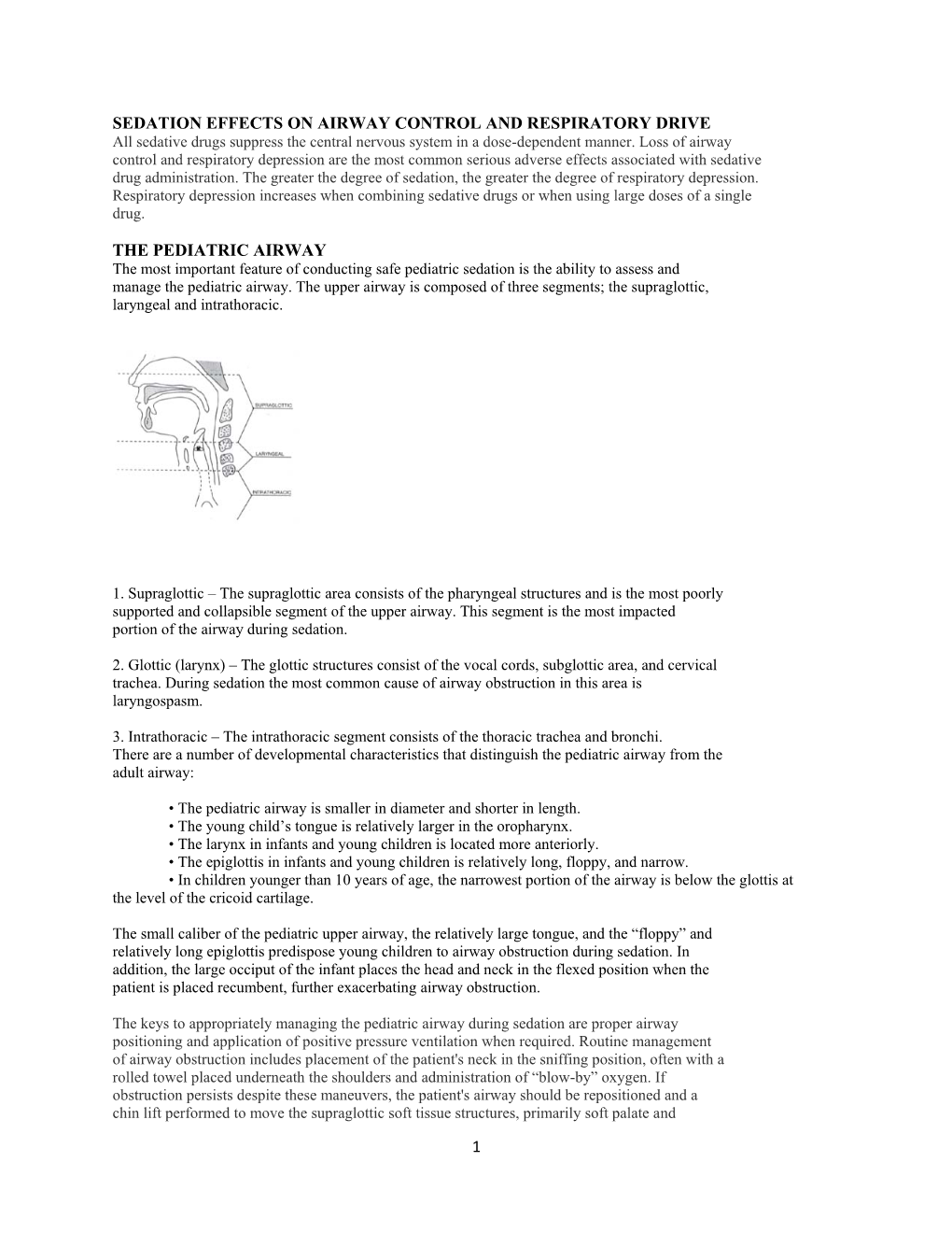 PEDIATRIC AIRWAY the Most Important Feature of Conducting Safe Pediatric Sedation Is the Ability to Assess and Manage the Pediatric Airway