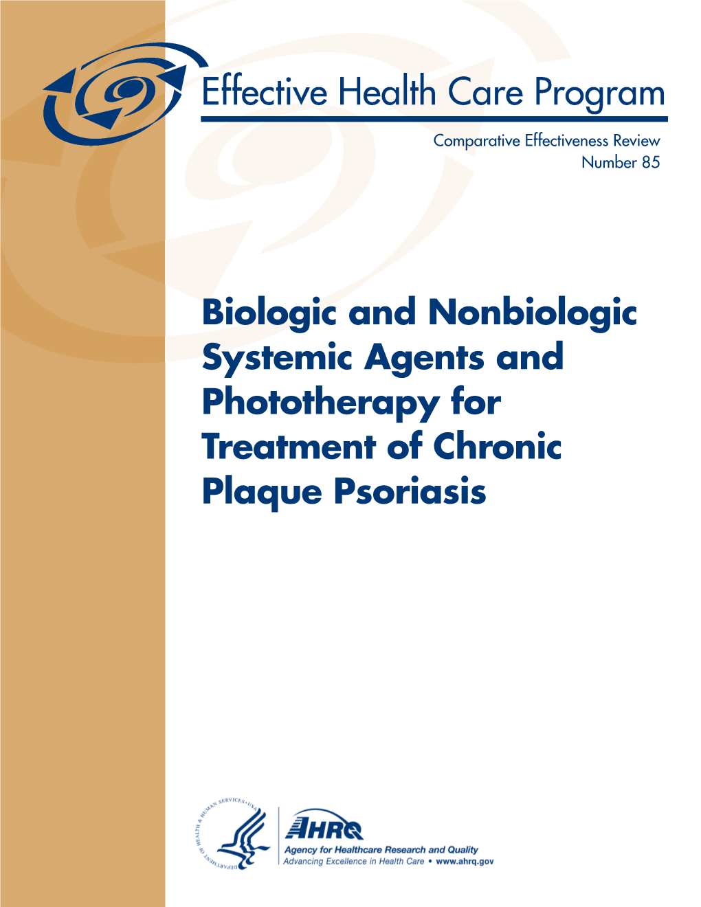 CER 85: Biologic and Nonbiologic Systemic Agents and Phototherapy for Treatment of Chronic Plaque Psoriasis