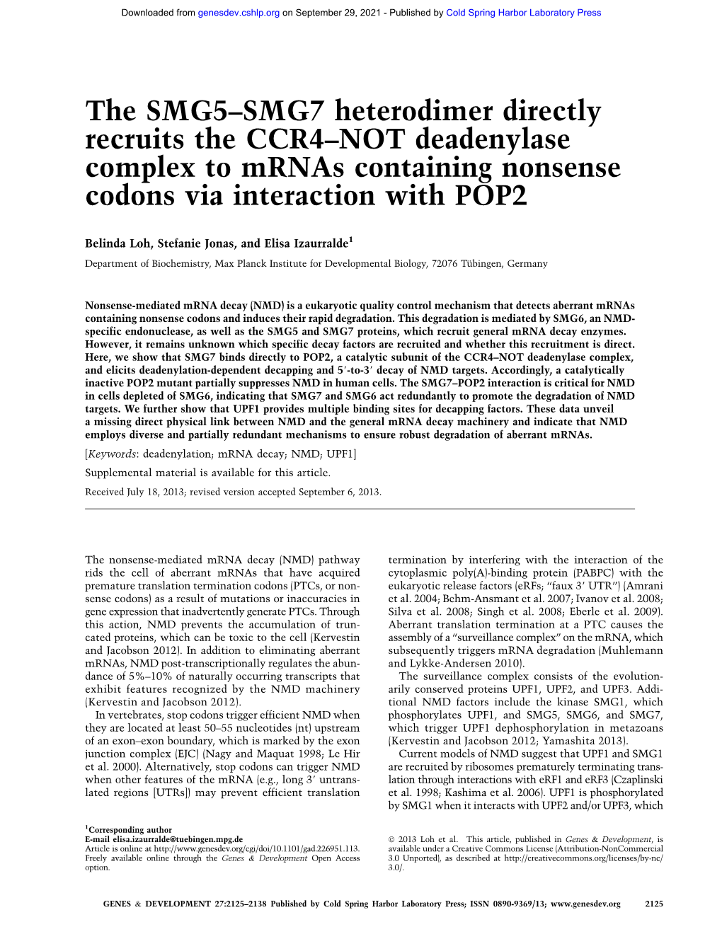 The SMG5–SMG7 Heterodimer Directly Recruits the CCR4–NOT Deadenylase Complex to Mrnas Containing Nonsense Codons Via Interaction with POP2