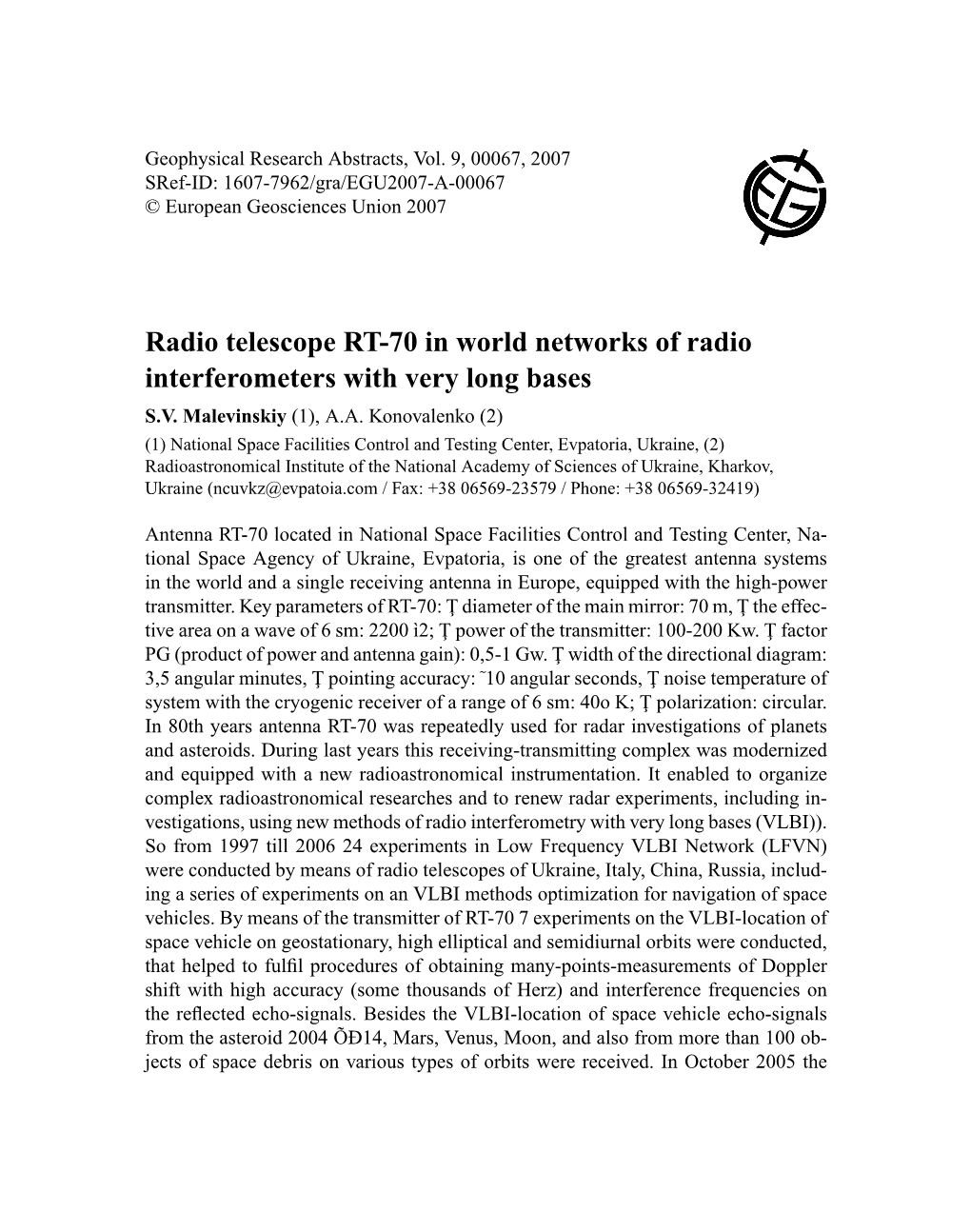 Radio Telescope RT-70 in World Networks of Radio Interferometers with Very Long Bases S.V