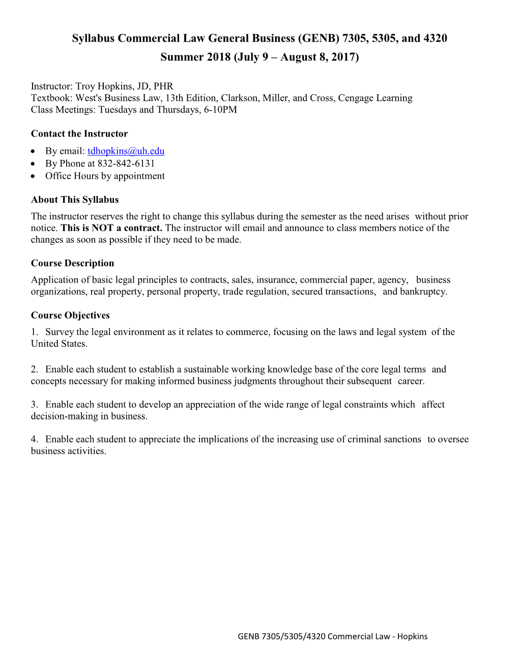 Syllabus Commercial Law General Business (GENB) 7305, 5305, and 4320 Summer 2018 (July 9 – August 8, 2017)