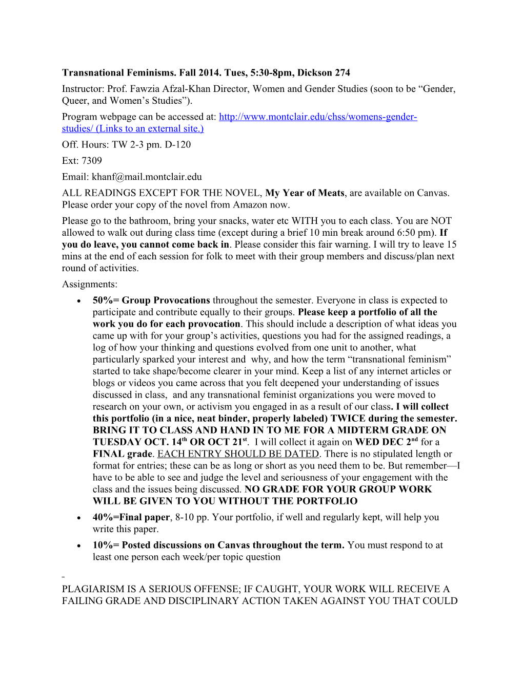 Transnational Feminisms.Fall 2014. Tues, 5:30-8Pm, Dickson 274