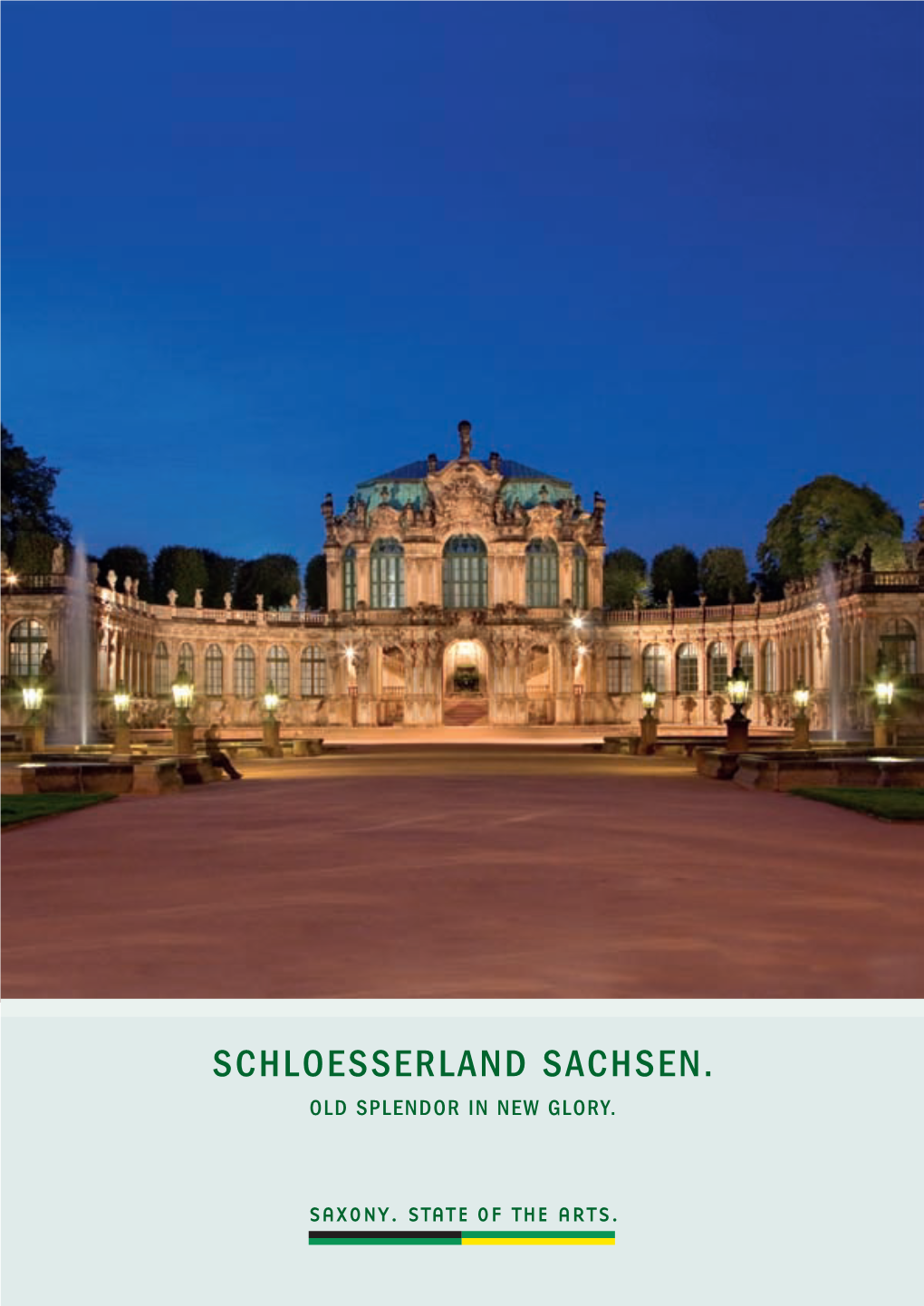 SCHLOESSERLAND SACHSEN. Old Splendor in New Glory