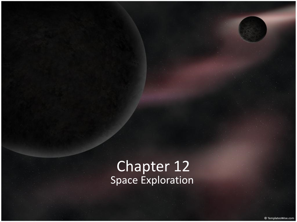 Chapter 12 Space Exploration Section 12.1 Page 428 Explaining the Early Universe