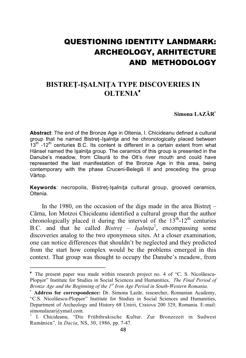 Questioning Identity Landmark: Archeology, Arhitecture and Methodology