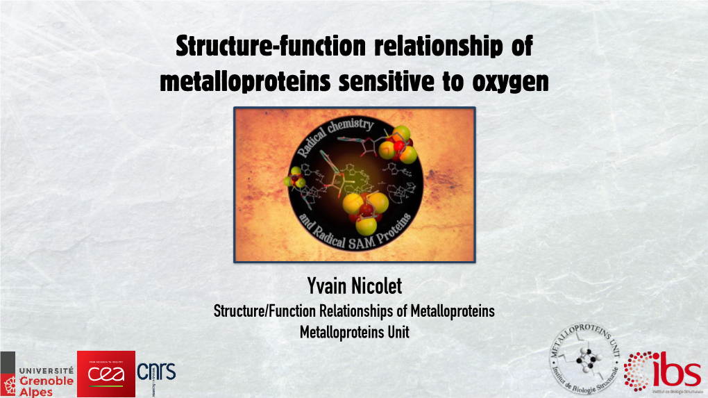 Structure-Function Relationship of Metalloproteins Sensitive to Oxygen