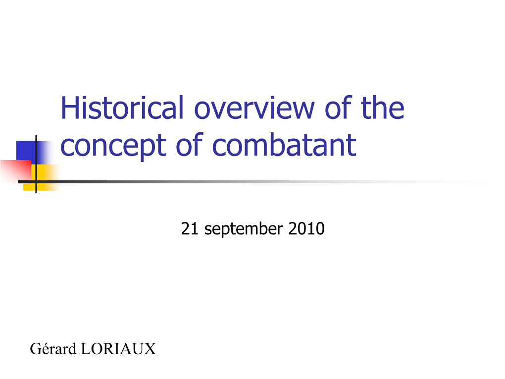 Historical Overview of the Concept of Combatant