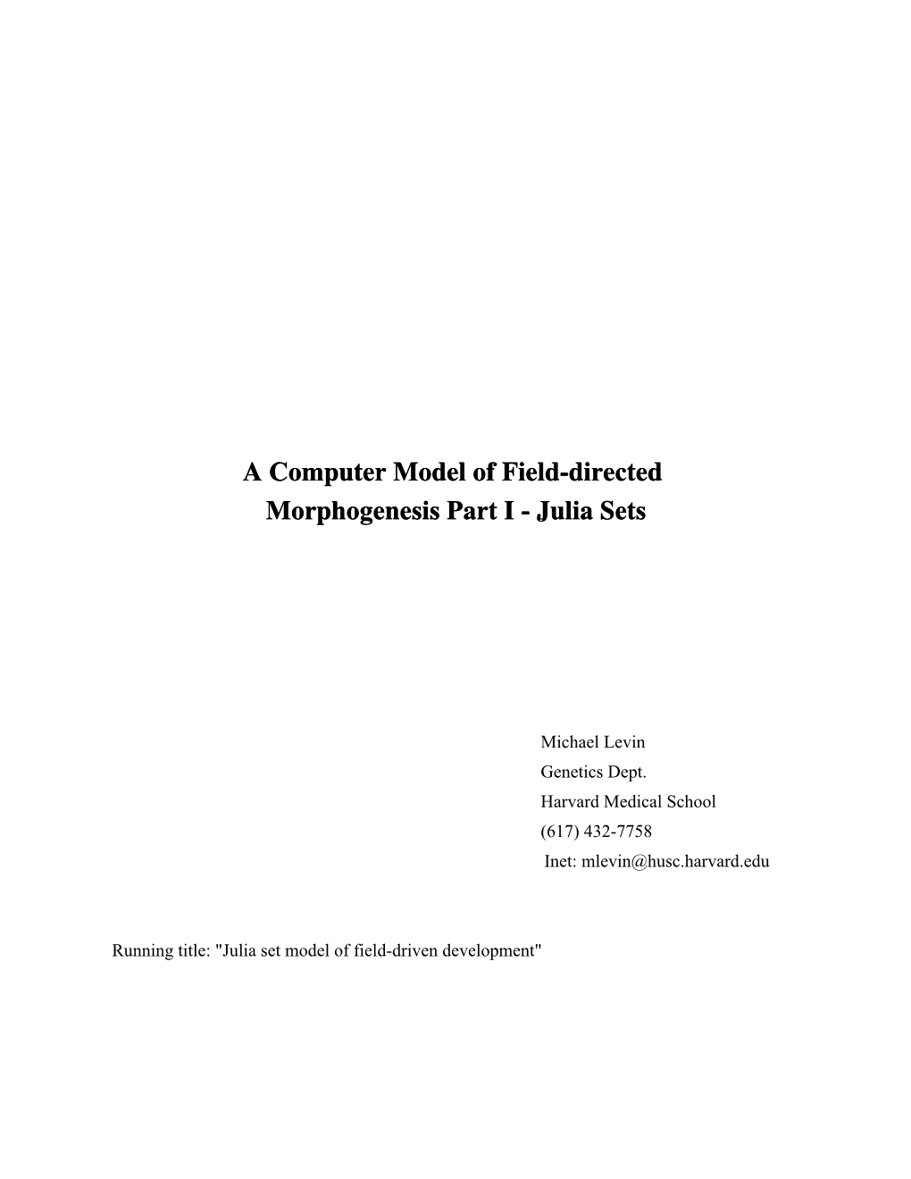 A Computer Model of Field-Directed Morphogenesis Part I - Julia Sets