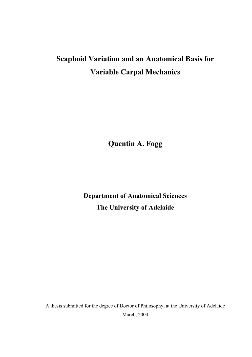 Scaphoid Variation and an Anatomical Basis for Variable Carpal Mechanics