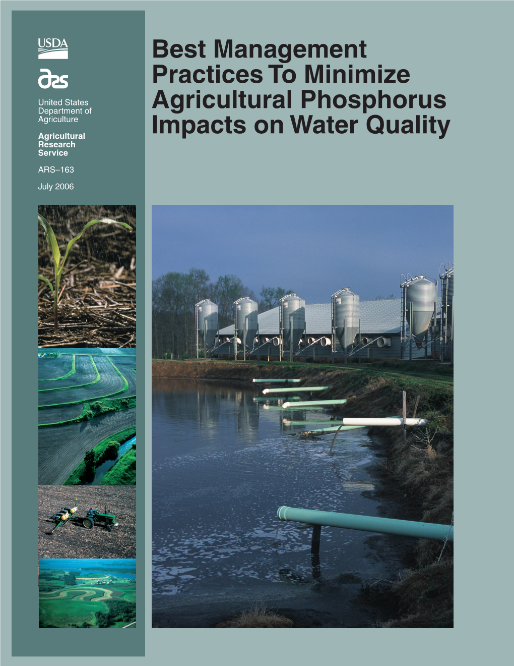 Best Management Practices to Minimize Agricultural Phosphorus Mention of Trade Names, Commercial Products, Impacts on Water Quality