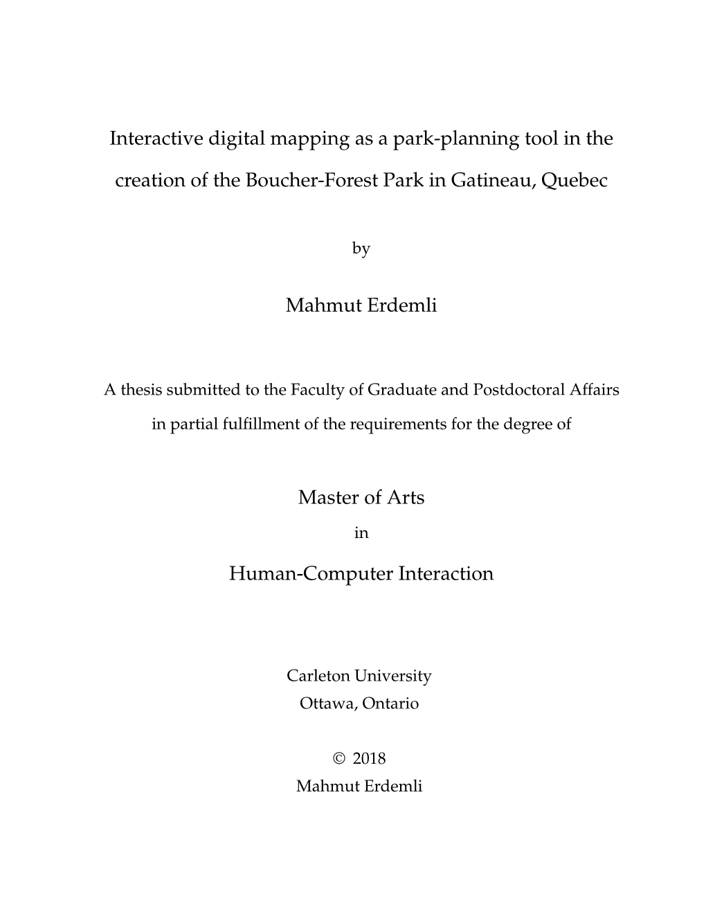 Interactive Digital Mapping As a Park-Planning Tool in the Creation of the Boucher-Forest Park in Gatineau, Quebec