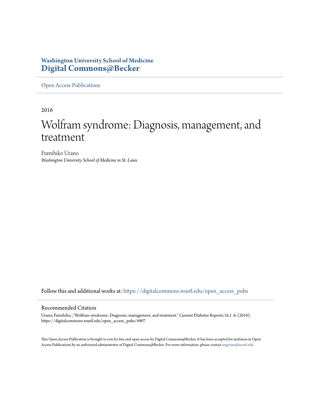 Wolfram Syndrome: Diagnosis, Management, and Treatment Fumihiko Urano Washington University School of Medicine in St