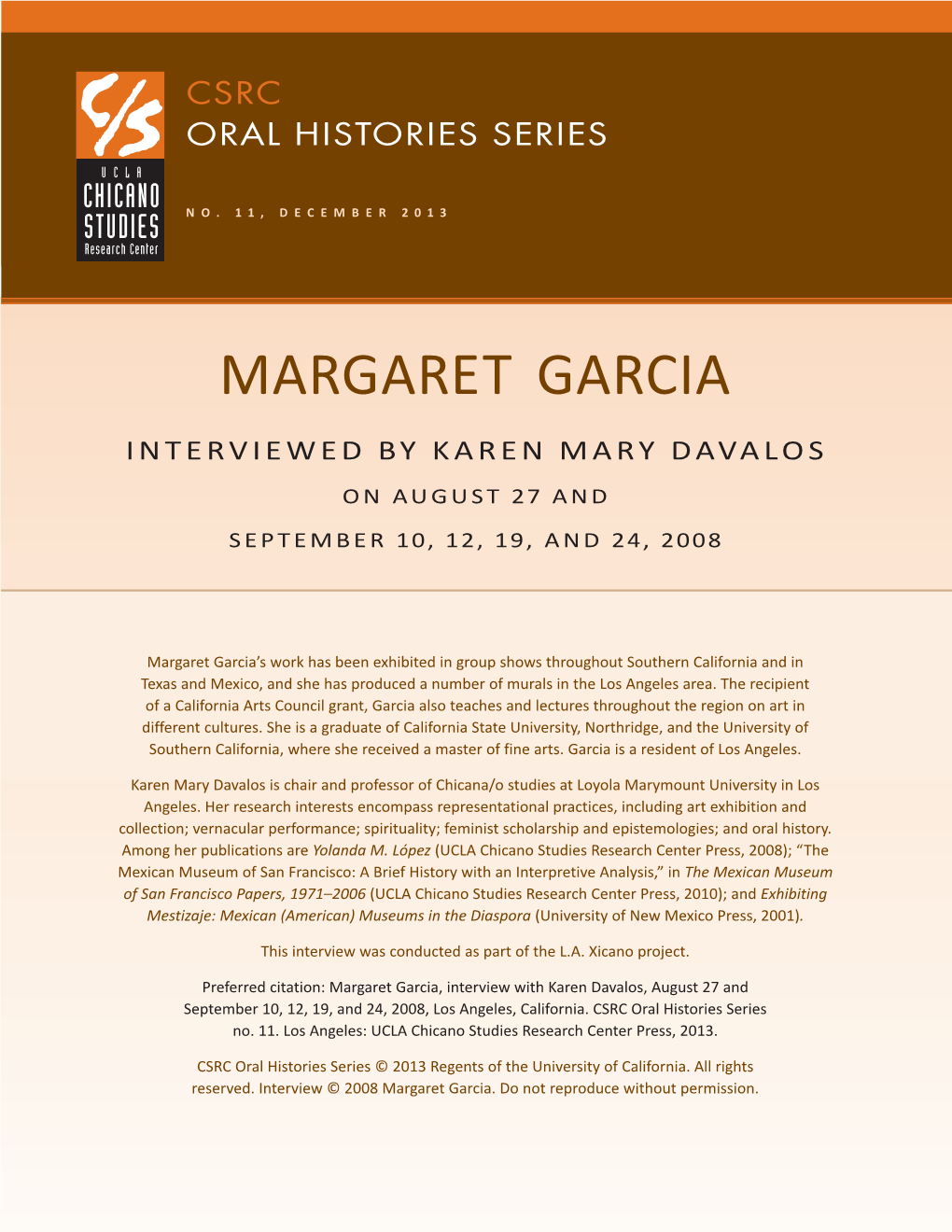 Margaret Garcia Interviewed by Karen Mary Davalos on August 27 and September 10, 12, 19, and 24, 2008