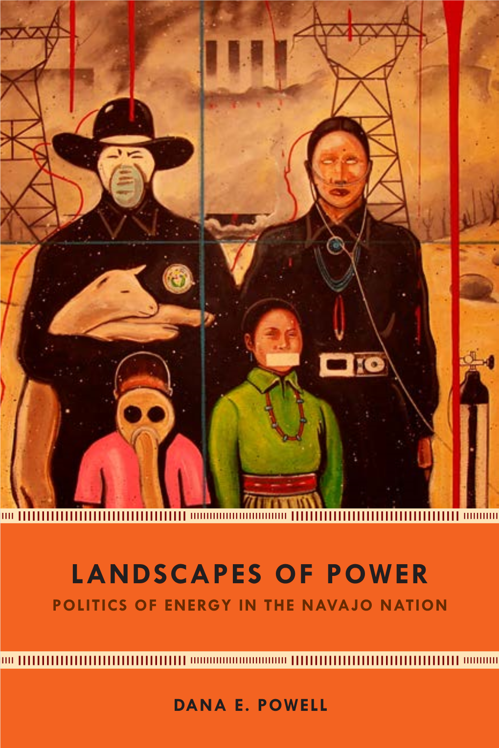Landscapes of Power Politics of Energy in the Navajo Nation