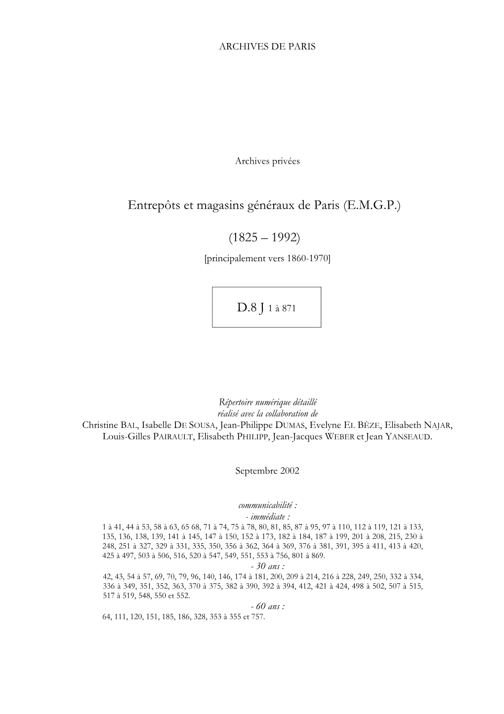 Entrepôts Et Magasins Généraux De Paris (EMGP) a Été Fondée Le 22 Août 1860