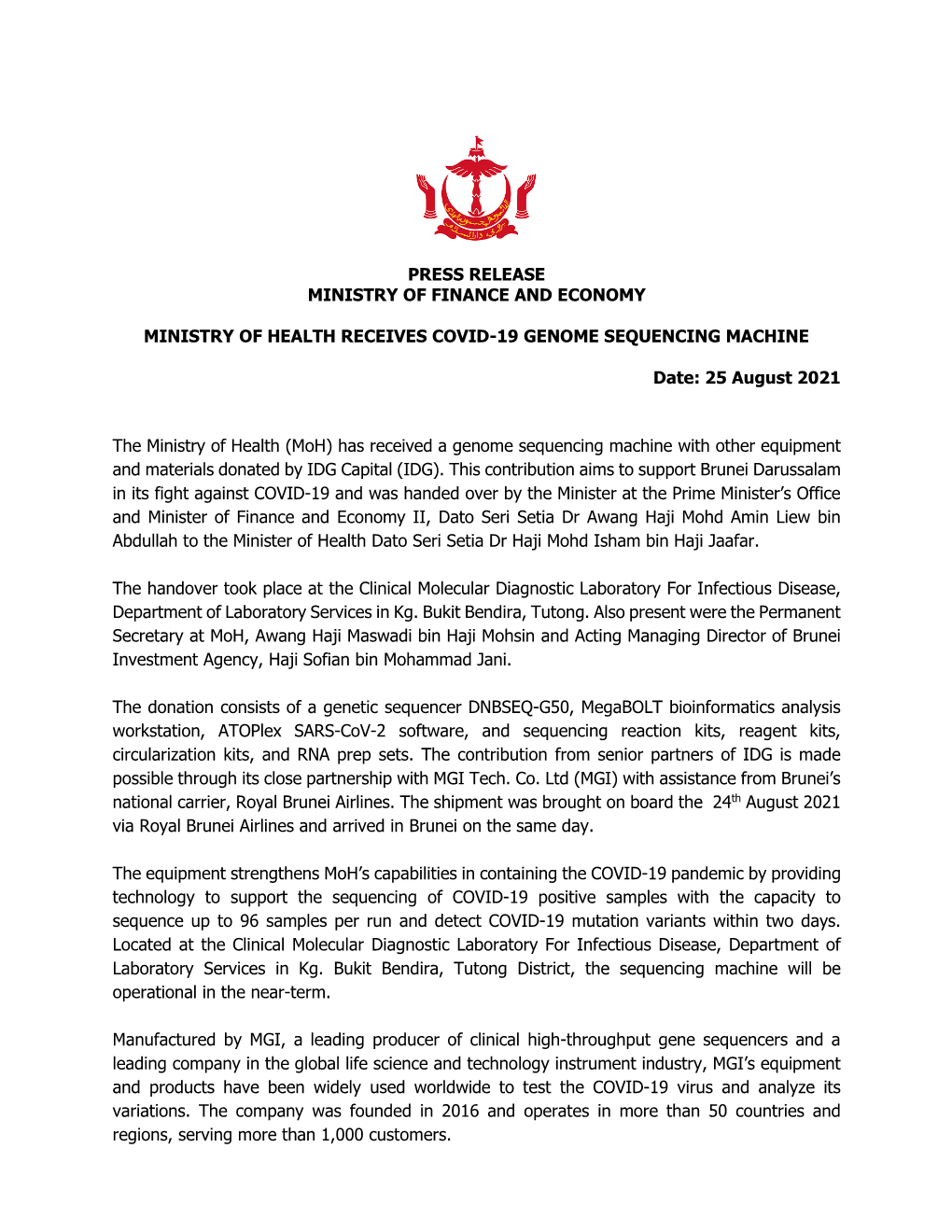 PRESS RELEASE MINISTRY of FINANCE and ECONOMY MINISTRY of HEALTH RECEIVES COVID-19 GENOME SEQUENCING MACHINE Date: 25 August 20