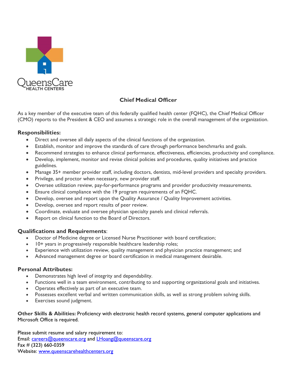 Chief Medical Officer Responsibilities: Qualifications and Requirements: Personal Attributes