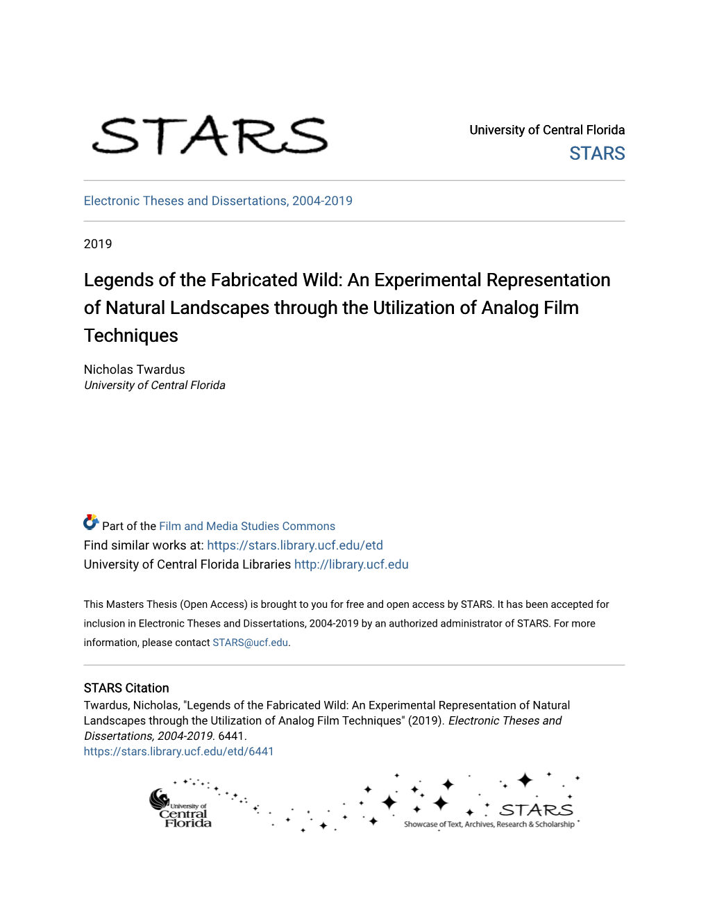 Legends of the Fabricated Wild: an Experimental Representation of Natural Landscapes Through the Utilization of Analog Film Techniques