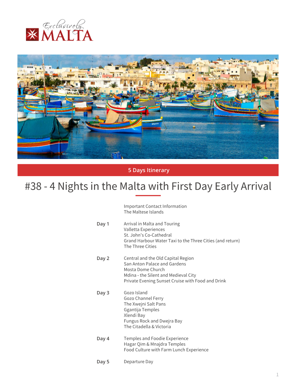 4 Nights in the Malta with First Day Early Arrival