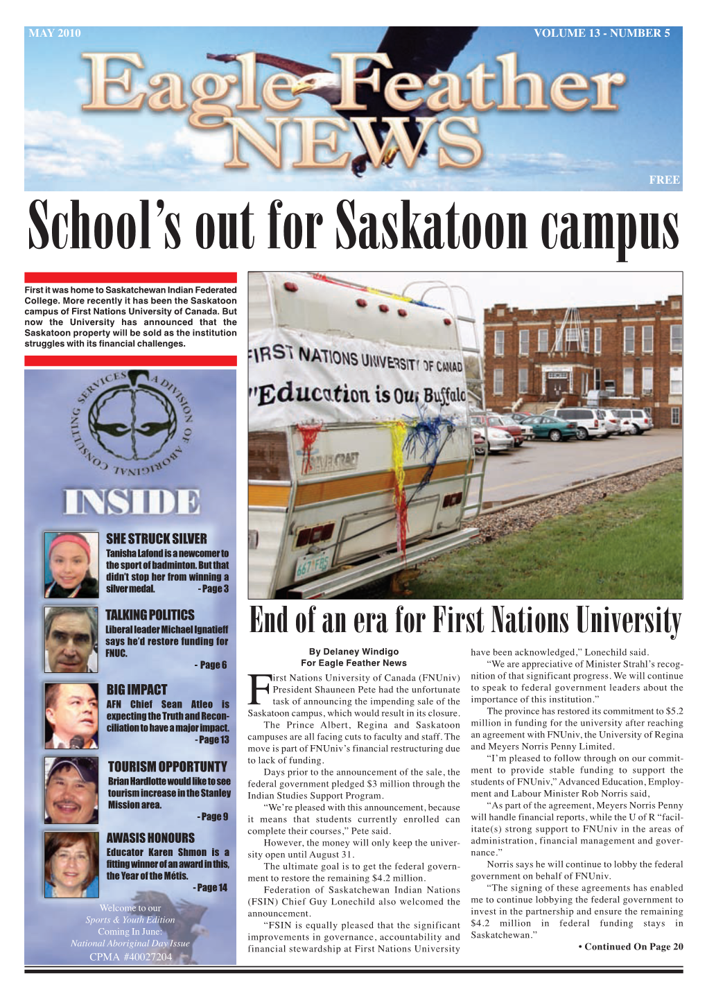 School's out for Saskatoon Campus