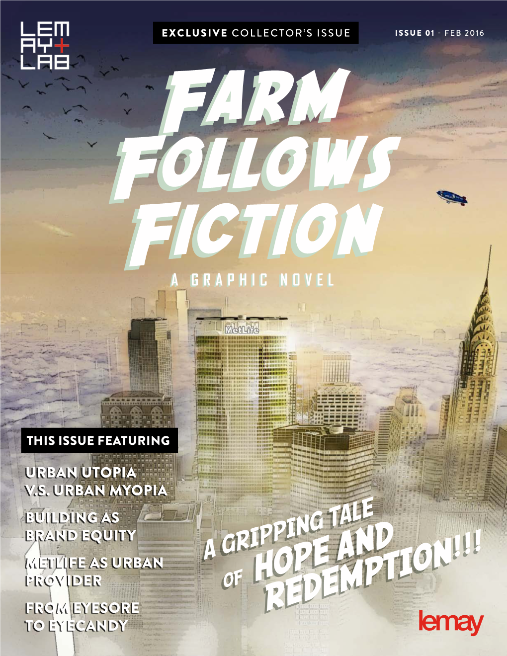 Farm Follows Fiction by Lemay