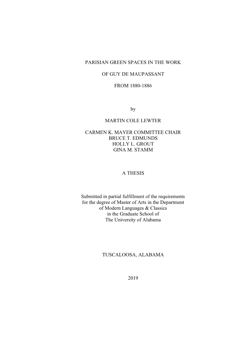 PARISIAN GREEN SPACES in the WORK of GUY DE MAUPASSANT from 1880-1886 by MARTIN COLE LEWTER CARMEN K. MAYER COMMITTEE CHAIR BRUC