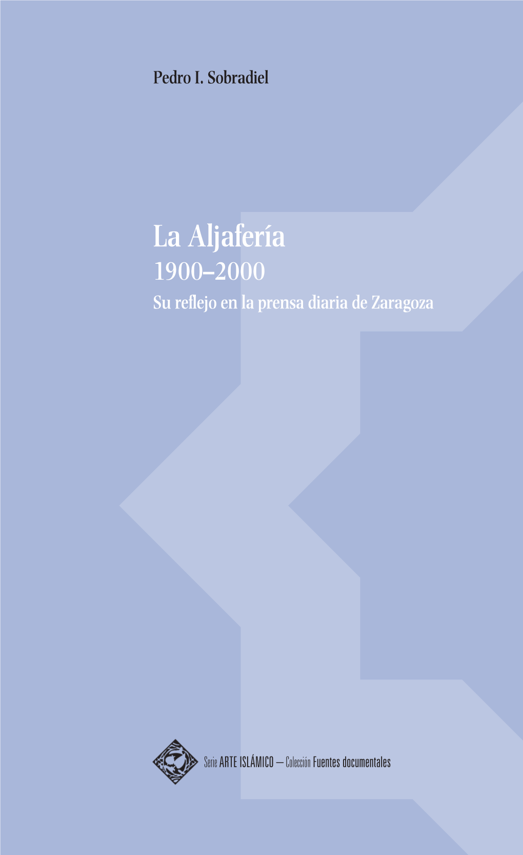 La Aljafería Filipina.1591-1597: Los Años De Hierro /Pedro I
