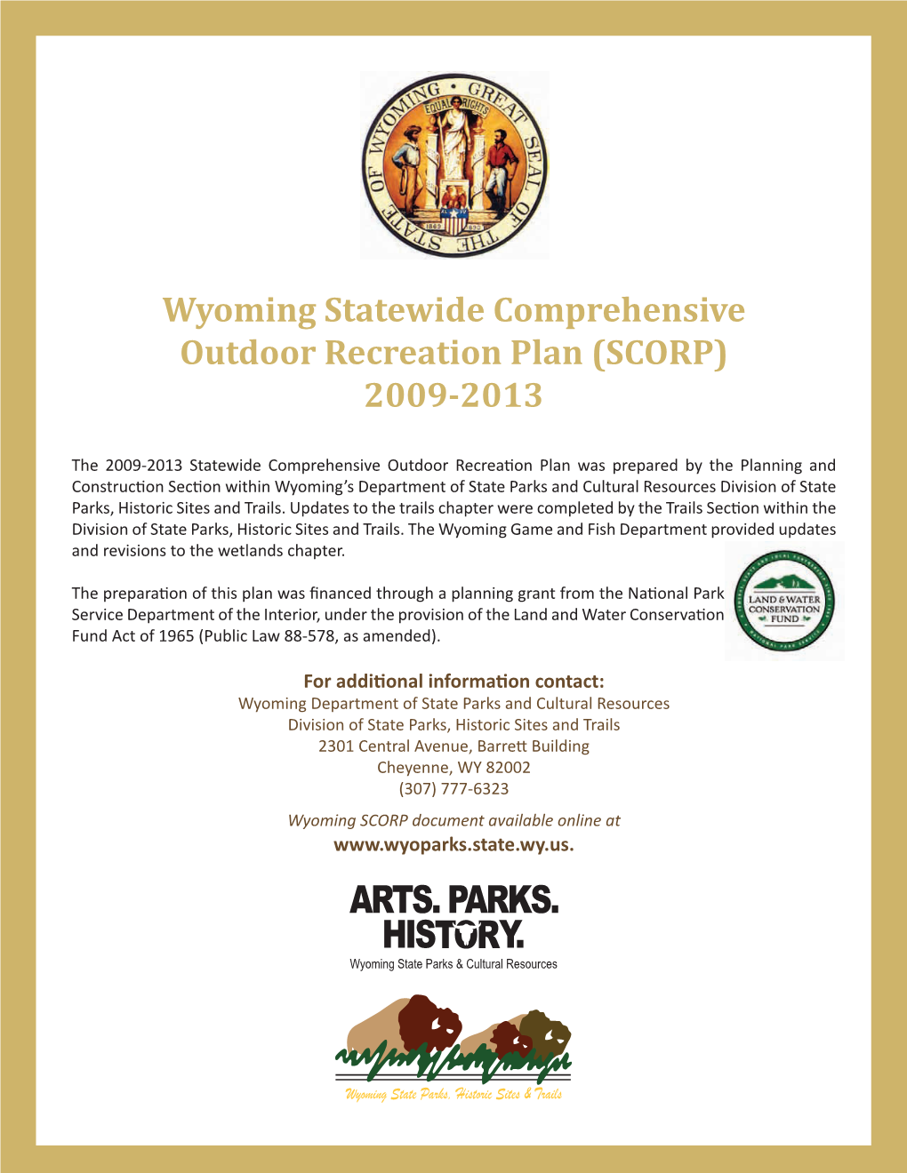 Wyoming Statewide Comprehensive Outdoor Recreation Plan (SCORP) 2009-2013