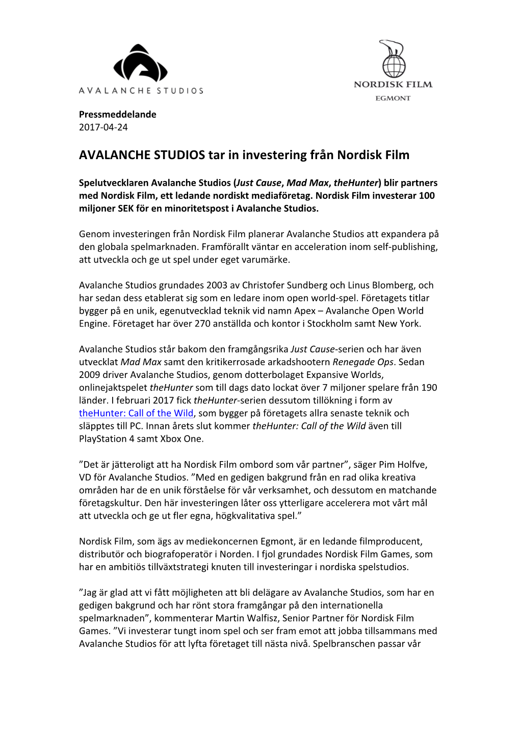 AVALANCHE STUDIOS Tar in Investering Från Nordisk Film