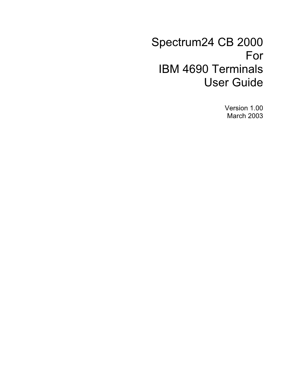 Spectrum24 CB 2000 for IBM 4690 Terminals User Guide