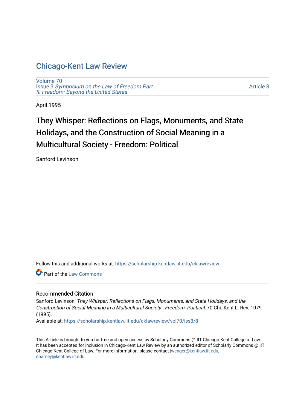 They Whisper: Reflections on Flags, Monuments, and State Holidays, and the Construction of Social Meaning in a Multicultural Society - Freedom: Political