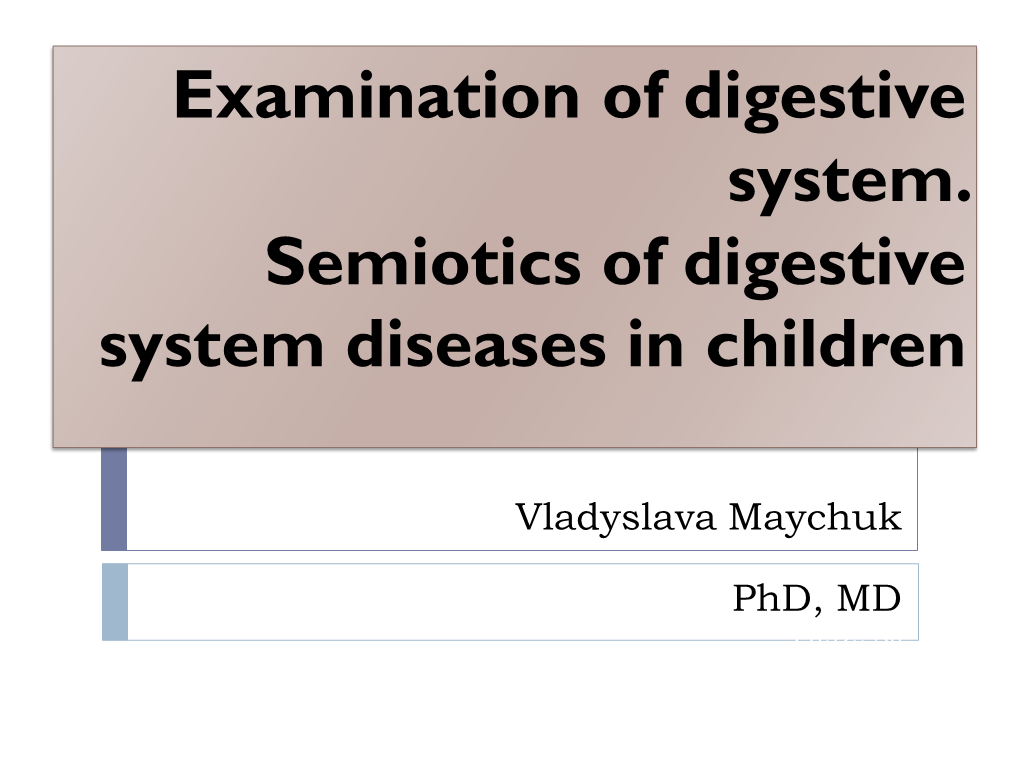 Semiotics of Digestive System Diseases in Children. Syndrome Of